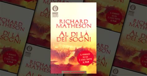 Al Di Là Dei Sogni By Richard Matheson Mondadori Other Anobii