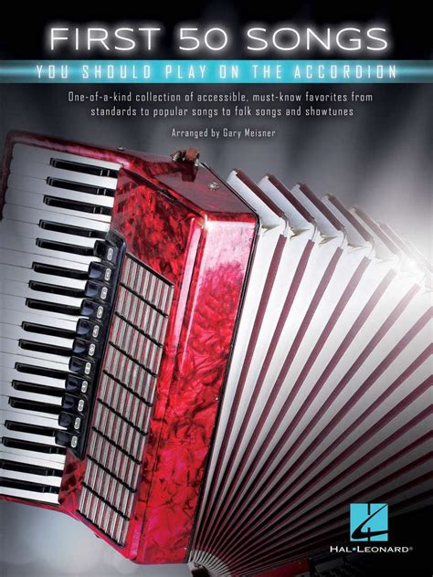 Hal Leonard First 50 Songs You Should Play On The Accordion Meisner