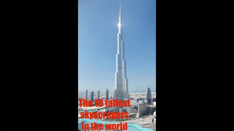 Top 10 Tallest Skyscrapers In The World Youtube