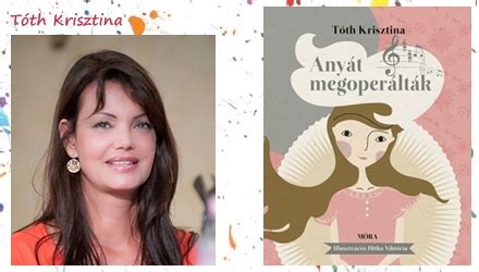 Krisztina toth vs dang ye seowttc 2012. Tóth Krisztina: Anyát megoperálták - Könyvbemutató