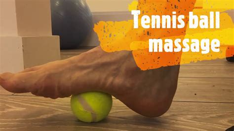 Foot Gym Exercise No 4 Tennis Ball Massage Youtube