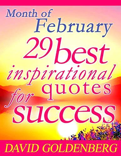 29 Best Inspirational Quotes For Success Month Of February