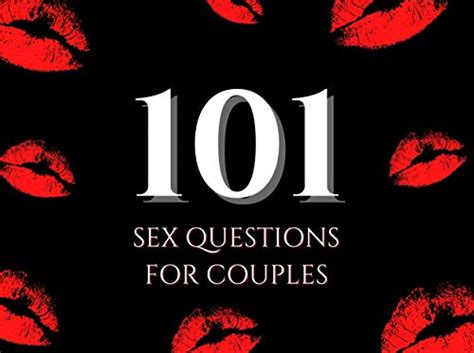 101 Sex Questions For Couples Sexy Quiz For Couples About Sex Sexuality Intimacy Relationship