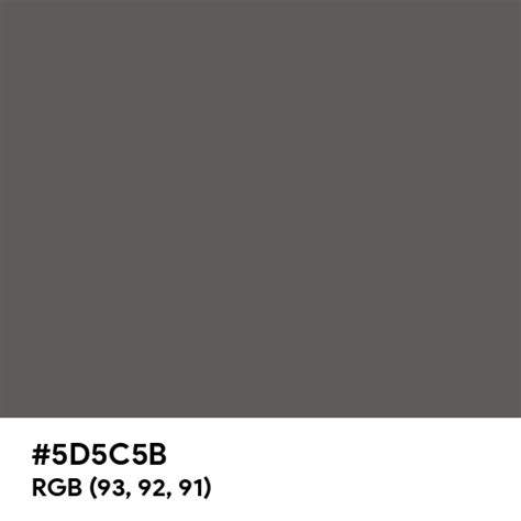 Dark Grey Color Hex Code Is 5d5c5b