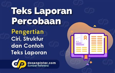 Buatlah Contoh Teks Laporan Hasil Percobaan Secara Singkat Dan Jelas