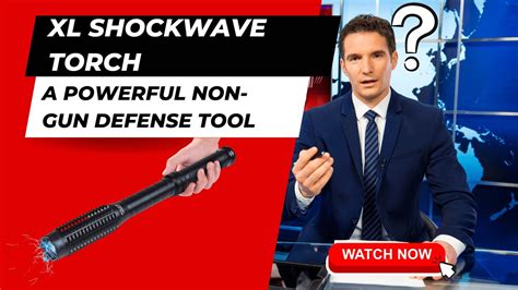 The XL Shockwave Torch - A Powerful Non-Gun Defense Tool That Americans