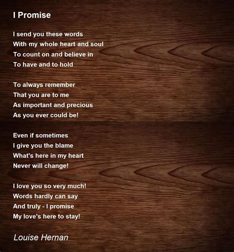 I Promise I Promise Poem By Louise Hernan