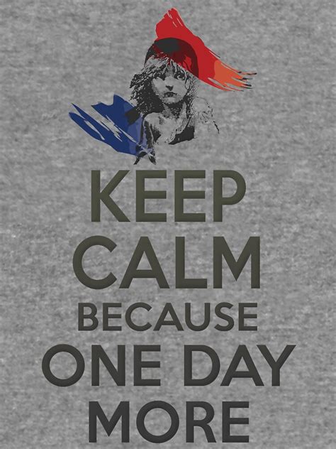 Les Miserables Quotes Sayings Les Misérables Because One Day More