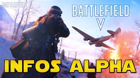 Battlefield V Alpha Son Contenu And Nouveautés Gameplay Conquête