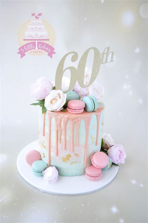 60th Birthday Drip Cake In Blush Peach And Aqua Macarons And Roses