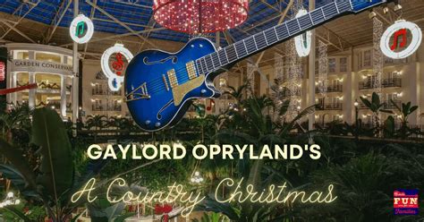 Celebrate Christmas With The Gaylord Opryland In Nashville