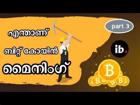 Bitcoin mining explained in malayalam. What is Bitcoin Mining ? Explained in Malayalam | Part 3 ...