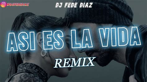 Enrique Iglesias Maria Becerra Asi Es La Vida Remix Dj Fede Diaz Youtube