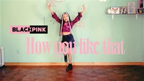 How You Like That Black Pink Dance Cover By Abi Youtube