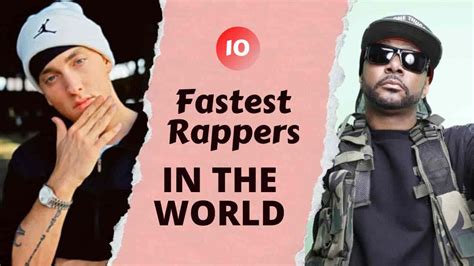 Top 10 Fastest Rappers In The World