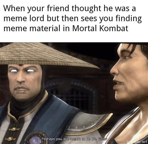 Mk Memes Be Like Rmortalkombat