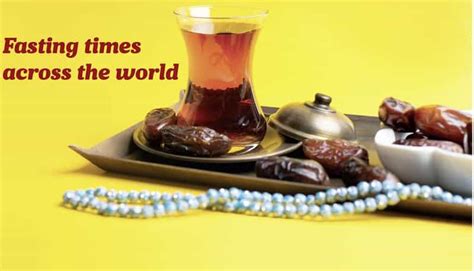 Worlds Longest And Shortest Fasting Time In Ramadan 2019