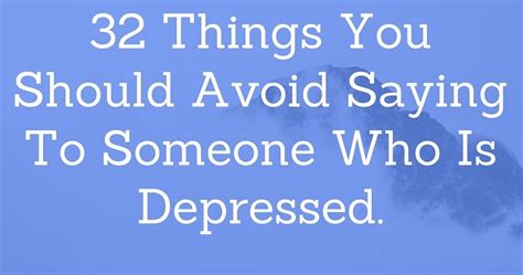 What Not To Say To Someone Who Is Depressed