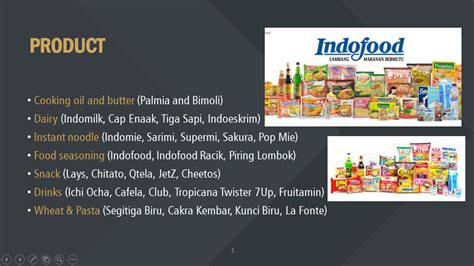 Dalam menjalankan kegiatan operasionalnya, indofood memperoleh manfaat dari skala ekonomis serta ketangguhan model bisnisnya yang terdiri dari empat kelompok. CONTOH PERSENTASI BAHASA INGGRIS MEMPERKENALKAN PT INDOFOOD