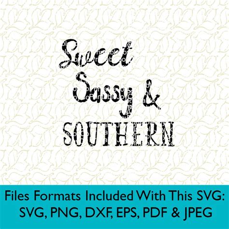 Southern Svg Southern Sayings Sweet Sassy And Southern Svg Png Etsy
