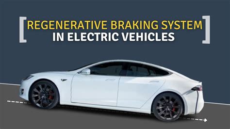 Regenerative Braking System In Electric Vehicles And How It Works 2022