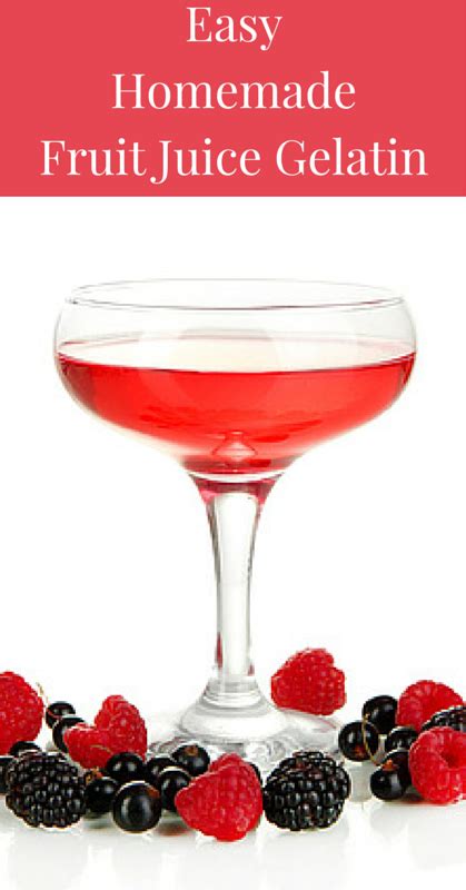 As things heat up this valentine's day fennel: Homemade Fruit Juice Gelatin. You'll Need: fruit juice ...