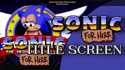 Sonic For Hire Title Screen Sonic The Hedgehog Forever Mods
