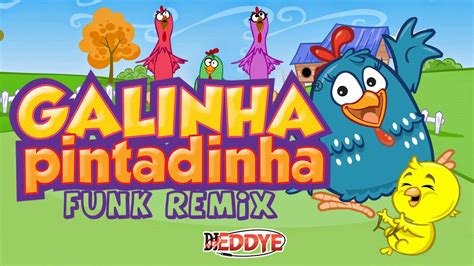 GALINHA PINTADINHA Funk Remix DJ Eddye YouTube