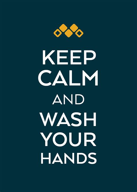 Keep Calm And Wash Your Hands Monument Health
