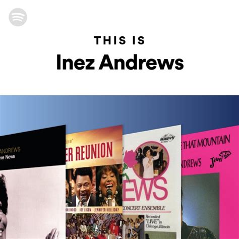 This Is Inez Andrews Playlist By Spotify Spotify