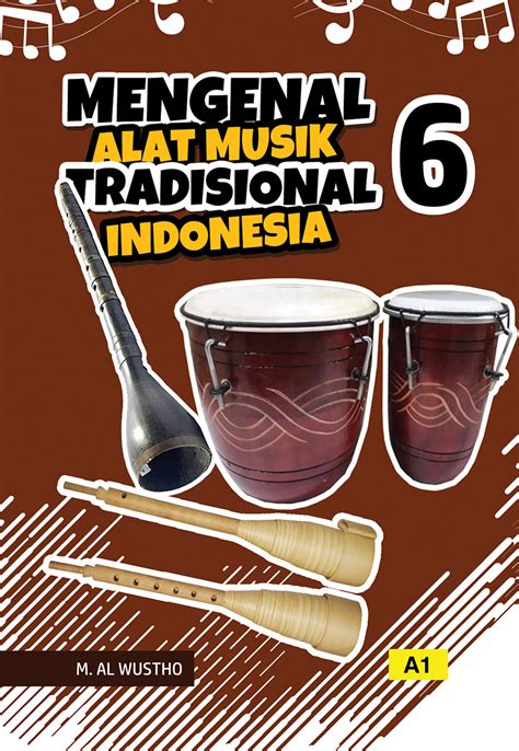 Mengenal Alat Musik Tradisional Indonesia Sumber Elektronis