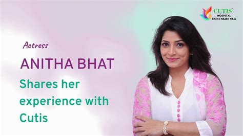 Actress Anitha Bhat Shares Her Experience With Cutis Hospital Bangalore