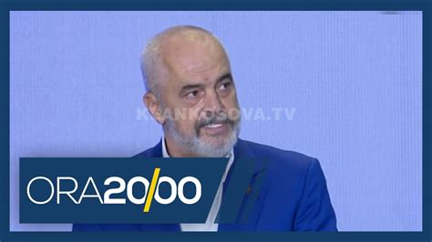 Edi Rama I Hap Shkollat Ska Greva Klan Kosova Youtube