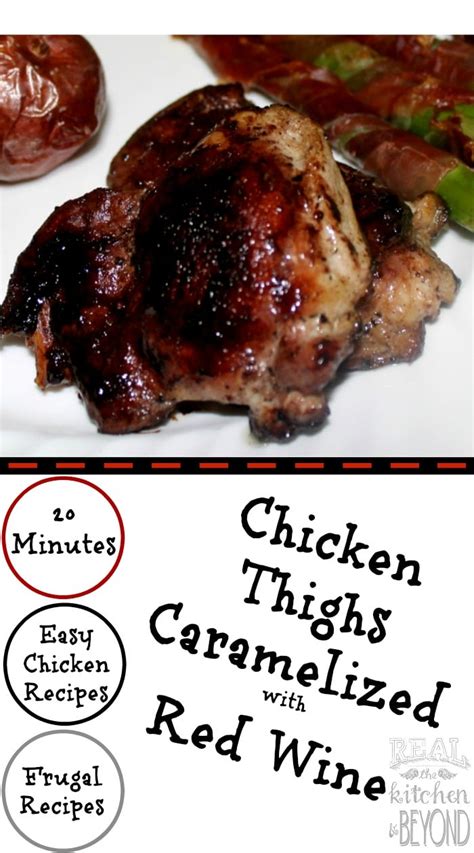 Supercook found 215 red wine and chicken thighs recipes. Easy Chicken Recipes: Chicken Thighs Caramelized in Red Wine
