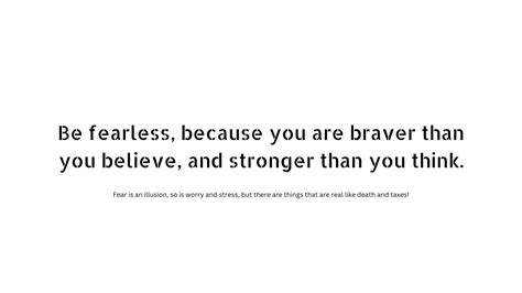 59 Be Fearless Quotes Will Inspire You To Become Brave Person