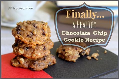 Healthy Chocolate Chip Cookies A Recipe Youll