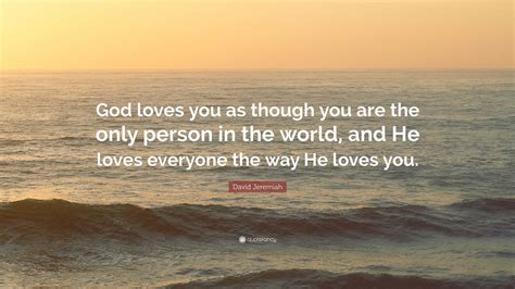 Quotes God Loves You Thousands Of Inspiration Quotes About Love And Life