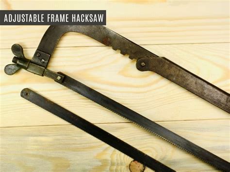 Types Of Hacksaw 7 Hacksaws You Probably Didnt Know