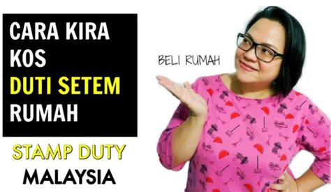 Akta setem perintah duti setem (peremitan) pada menjalankan kuasa yang diberikan oleh subseksyen 80(2) akta. Cara Kira Kos Duti Setem Rumah| Duti Setem Rumah Pertama ...