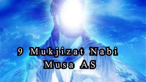 Kisah And 9 Mukjizat Nabi Musa As Youtube