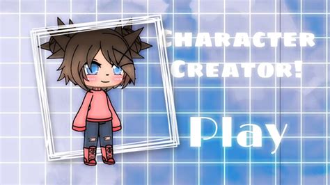 Get creative with gacha life! Character Creator! Gacha Life - YouTube
