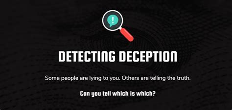 Detecting Deception Can You Spot A Liar Openlearn Open University