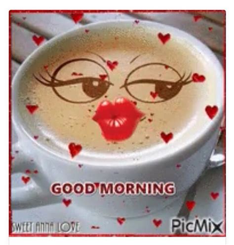 Good Morning Coffee Red Hearts Lips ️💋 Good Morning Kiss  Good