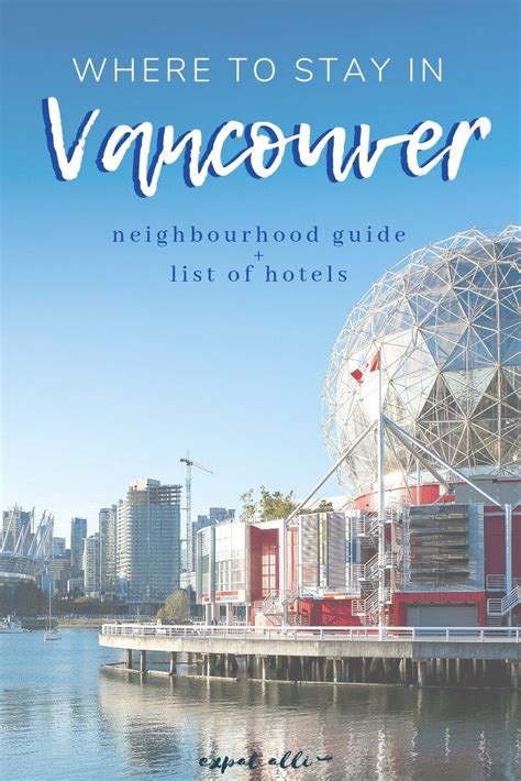 Vancouver Neighbourhood Guide The Best Places To Stay In The City