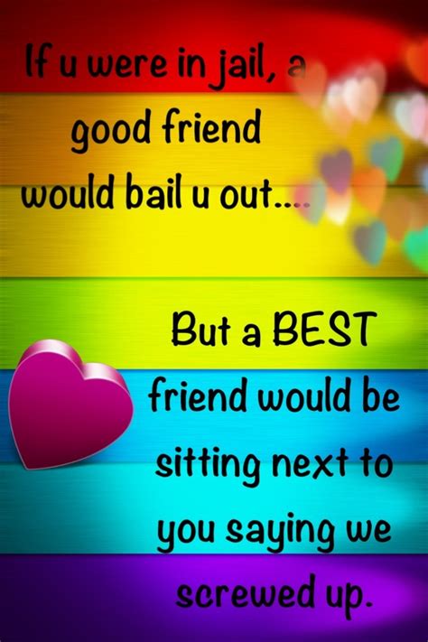 So Funny And So True My Best Friend Would So Do This Good