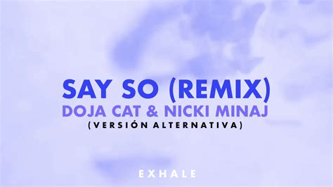 Doja Cat Say So Remix Oficial Alternativo Feat Nicki Minaj