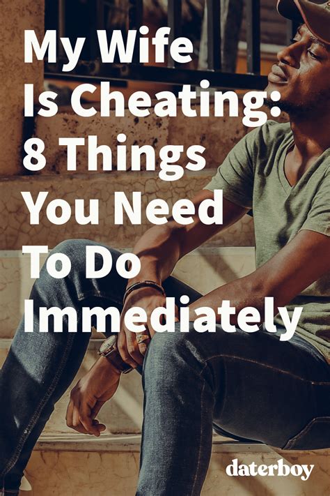 My Wife Is Cheating 8 Things You Need To Do Immediately Wife Quotes My Wife Quotes Secret