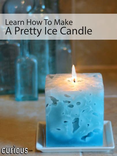 Making candles at home isn't much more complicated than that, but there are a few things to consider. How to Make an Ice Candle | Curious.com