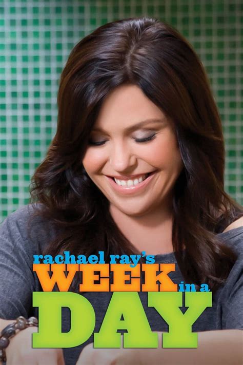 Rachael Rays Week In A Day Season 5 Pictures Rotten Tomatoes