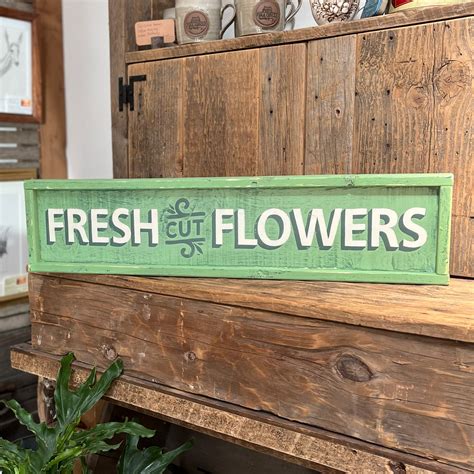 Fresh Cut Flowers Sign By Pewter And Sage Mayflower Mercantile